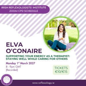 Zoom CPD - Elva O'Conaire- Supporting Your Energy as a Therapist: Staying Well While Caring for Others