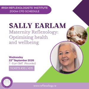 Zoom CPD - Sally Earlam - Maternity Reflexology - optimising health and wellbeing